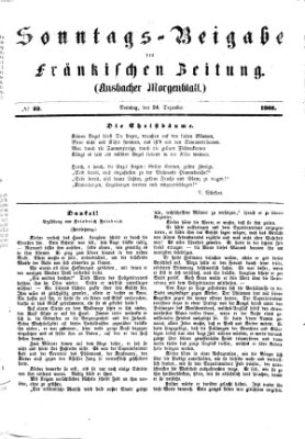 Fränkische Zeitung. Sonntags-Beigabe der Fränkischen Zeitung (Ansbacher Morgenblatt) (Ansbacher Morgenblatt) Sonntag 24. Dezember 1865