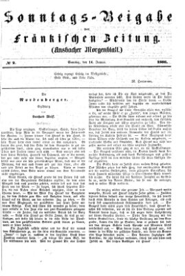 Fränkische Zeitung. Sonntags-Beigabe der Fränkischen Zeitung (Ansbacher Morgenblatt) (Ansbacher Morgenblatt) Sonntag 14. Januar 1866