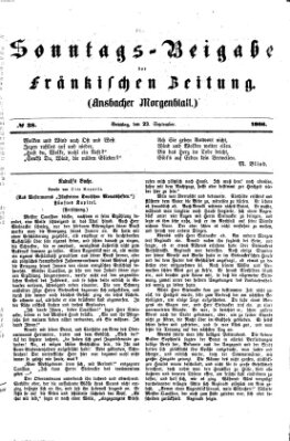 Fränkische Zeitung. Sonntags-Beigabe der Fränkischen Zeitung (Ansbacher Morgenblatt) (Ansbacher Morgenblatt) Sonntag 23. September 1866