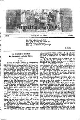 Fränkische Zeitung. Sonntags-Beigabe der Fränkischen Zeitung (Ansbacher Morgenblatt) (Ansbacher Morgenblatt) Sonntag 19. Januar 1868