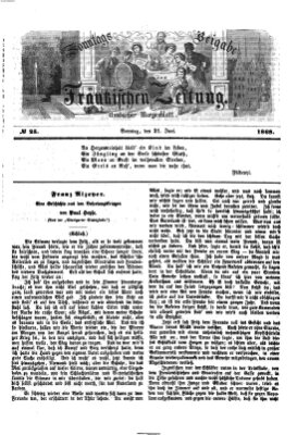 Fränkische Zeitung. Sonntags-Beigabe der Fränkischen Zeitung (Ansbacher Morgenblatt) (Ansbacher Morgenblatt) Sonntag 21. Juni 1868