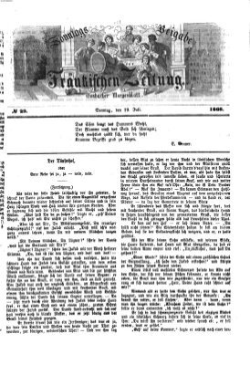 Fränkische Zeitung. Sonntags-Beigabe der Fränkischen Zeitung (Ansbacher Morgenblatt) (Ansbacher Morgenblatt) Sonntag 19. Juli 1868