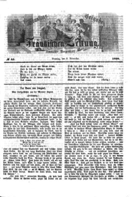 Fränkische Zeitung. Sonntags-Beigabe der Fränkischen Zeitung (Ansbacher Morgenblatt) (Ansbacher Morgenblatt) Sonntag 8. November 1868