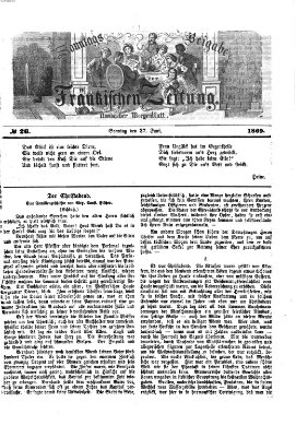 Fränkische Zeitung. Sonntags-Beigabe der Fränkischen Zeitung (Ansbacher Morgenblatt) (Ansbacher Morgenblatt) Sonntag 27. Juni 1869