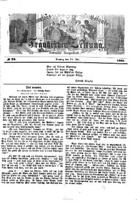 Fränkische Zeitung. Sonntags-Beigabe der Fränkischen Zeitung (Ansbacher Morgenblatt) (Ansbacher Morgenblatt) Sonntag 11. Juli 1869