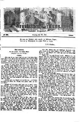 Fränkische Zeitung. Sonntags-Beigabe der Fränkischen Zeitung (Ansbacher Morgenblatt) (Ansbacher Morgenblatt) Sonntag 25. Juli 1869