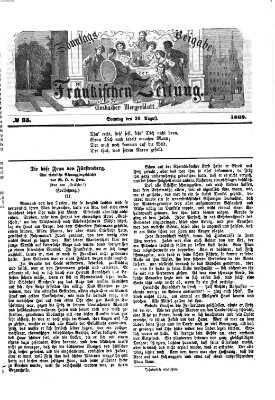 Fränkische Zeitung. Sonntags-Beigabe der Fränkischen Zeitung (Ansbacher Morgenblatt) (Ansbacher Morgenblatt) Sonntag 29. August 1869