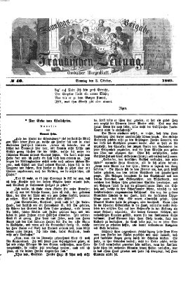 Fränkische Zeitung. Sonntags-Beigabe der Fränkischen Zeitung (Ansbacher Morgenblatt) (Ansbacher Morgenblatt) Sonntag 3. Oktober 1869