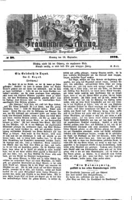 Fränkische Zeitung. Sonntags-Beigabe der Fränkischen Zeitung (Ansbacher Morgenblatt) (Ansbacher Morgenblatt) Sonntag 18. September 1870