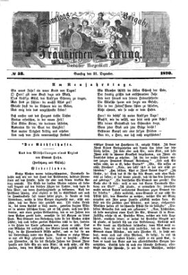 Fränkische Zeitung. Sonntags-Beigabe der Fränkischen Zeitung (Ansbacher Morgenblatt) (Ansbacher Morgenblatt) Samstag 31. Dezember 1870