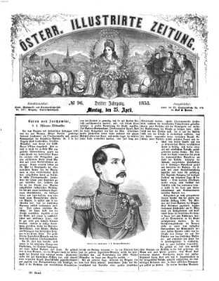 Österreichische illustrierte Zeitung Montag 25. April 1853