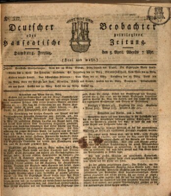Deutscher Beobachter oder privilegirte hanseatische Zeitung Freitag 5. April 1816