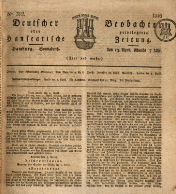 Deutscher Beobachter oder privilegirte hanseatische Zeitung Samstag 13. April 1816