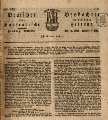 Deutscher Beobachter oder privilegirte hanseatische Zeitung Mittwoch 15. Mai 1816