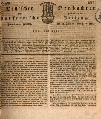 Deutscher Beobachter oder privilegirte hanseatische Zeitung Freitag 24. Januar 1817