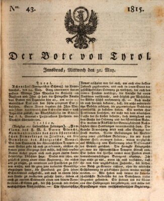 Bote für Tirol (Kaiserlich-Königlich privilegirter Bothe von und für Tirol und Vorarlberg) Mittwoch 31. Mai 1815