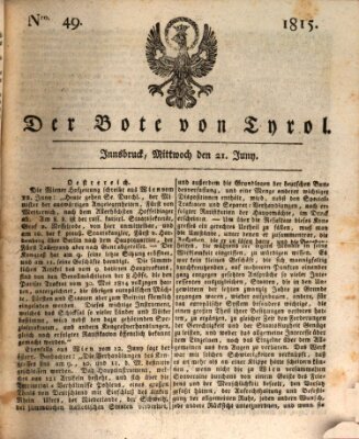 Bote für Tirol (Kaiserlich-Königlich privilegirter Bothe von und für Tirol und Vorarlberg) Mittwoch 21. Juni 1815