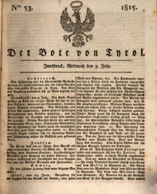 Bote für Tirol (Kaiserlich-Königlich privilegirter Bothe von und für Tirol und Vorarlberg) Mittwoch 5. Juli 1815