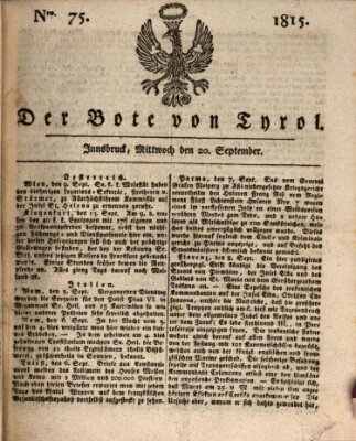 Bote für Tirol (Kaiserlich-Königlich privilegirter Bothe von und für Tirol und Vorarlberg) Mittwoch 20. September 1815