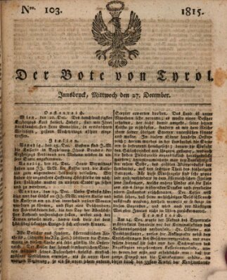 Bote für Tirol (Kaiserlich-Königlich privilegirter Bothe von und für Tirol und Vorarlberg) Mittwoch 27. Dezember 1815