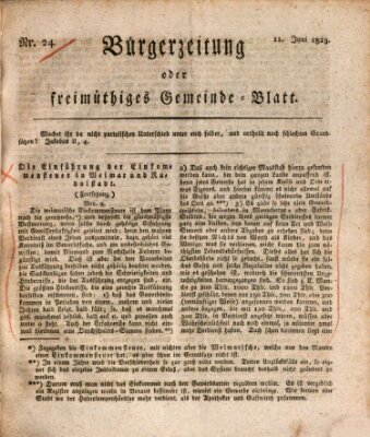 Bürgerzeitung oder freimüthiges Gemeinde-Blatt Mittwoch 11. Juni 1823