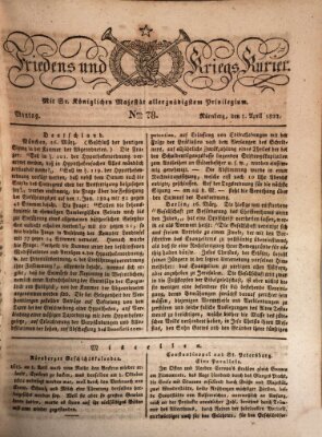 Der Friedens- u. Kriegs-Kurier (Nürnberger Friedens- und Kriegs-Kurier) Montag 1. April 1822