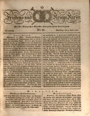 Der Friedens- u. Kriegs-Kurier (Nürnberger Friedens- und Kriegs-Kurier) Dienstag 9. April 1822