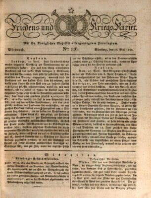 Der Friedens- u. Kriegs-Kurier (Nürnberger Friedens- und Kriegs-Kurier) Mittwoch 15. Mai 1822