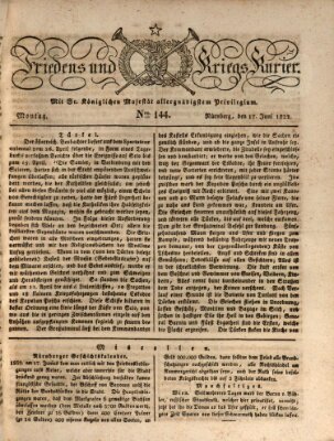 Der Friedens- u. Kriegs-Kurier (Nürnberger Friedens- und Kriegs-Kurier) Montag 17. Juni 1822