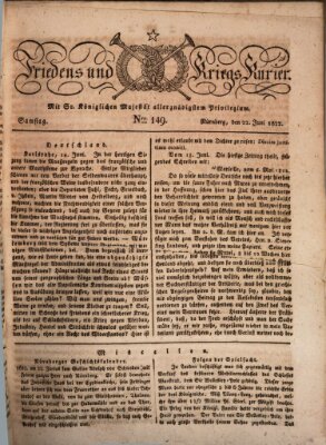 Der Friedens- u. Kriegs-Kurier (Nürnberger Friedens- und Kriegs-Kurier) Samstag 22. Juni 1822