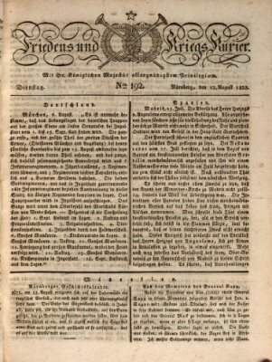 Der Friedens- u. Kriegs-Kurier (Nürnberger Friedens- und Kriegs-Kurier) Dienstag 12. August 1823