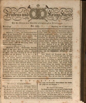 Der Friedens- u. Kriegs-Kurier (Nürnberger Friedens- und Kriegs-Kurier) Dienstag 22. Juni 1824