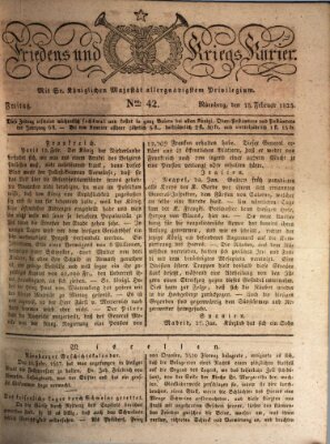 Der Friedens- u. Kriegs-Kurier (Nürnberger Friedens- und Kriegs-Kurier) Freitag 18. Februar 1825