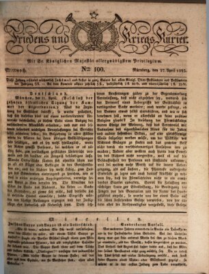 Der Friedens- u. Kriegs-Kurier (Nürnberger Friedens- und Kriegs-Kurier) Mittwoch 27. April 1825