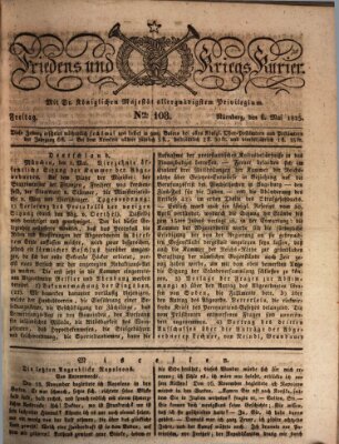 Der Friedens- u. Kriegs-Kurier (Nürnberger Friedens- und Kriegs-Kurier) Freitag 6. Mai 1825