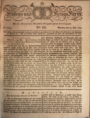 Der Friedens- u. Kriegs-Kurier (Nürnberger Friedens- und Kriegs-Kurier) Dienstag 24. Mai 1825