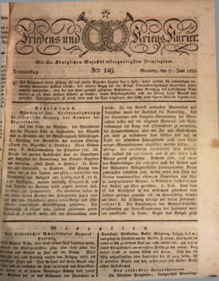 Der Friedens- u. Kriegs-Kurier (Nürnberger Friedens- und Kriegs-Kurier) Montag 27. Juni 1825