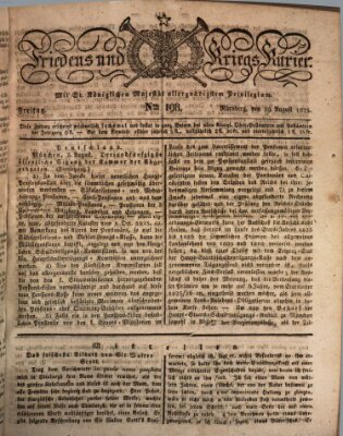 Der Friedens- u. Kriegs-Kurier (Nürnberger Friedens- und Kriegs-Kurier) Freitag 19. August 1825