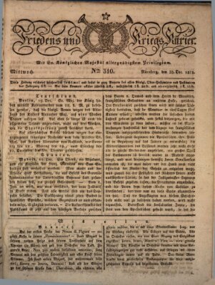 Der Friedens- u. Kriegs-Kurier (Nürnberger Friedens- und Kriegs-Kurier) Mittwoch 28. Dezember 1825