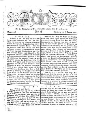 Der Friedens- u. Kriegs-Kurier (Nürnberger Friedens- und Kriegs-Kurier) Samstag 6. Januar 1827