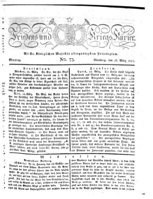 Der Friedens- u. Kriegs-Kurier (Nürnberger Friedens- und Kriegs-Kurier) Montag 26. März 1827