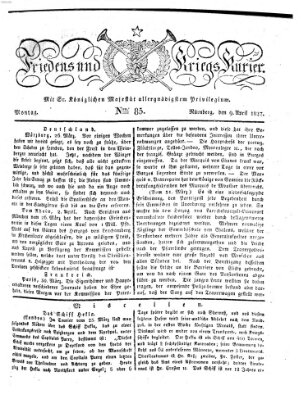 Der Friedens- u. Kriegs-Kurier (Nürnberger Friedens- und Kriegs-Kurier) Montag 9. April 1827