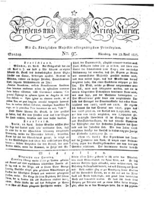 Der Friedens- u. Kriegs-Kurier (Nürnberger Friedens- und Kriegs-Kurier) Montag 23. April 1827