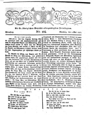 Der Friedens- u. Kriegs-Kurier (Nürnberger Friedens- und Kriegs-Kurier) Dienstag 1. Mai 1827