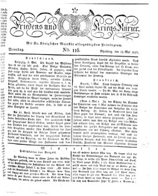 Der Friedens- u. Kriegs-Kurier (Nürnberger Friedens- und Kriegs-Kurier) Dienstag 15. Mai 1827