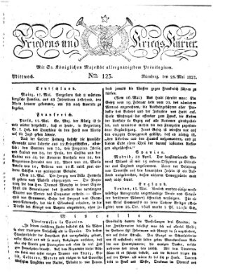 Der Friedens- u. Kriegs-Kurier (Nürnberger Friedens- und Kriegs-Kurier) Mittwoch 23. Mai 1827