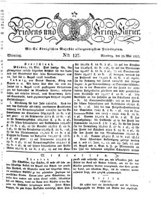 Der Friedens- u. Kriegs-Kurier (Nürnberger Friedens- und Kriegs-Kurier) Montag 28. Mai 1827