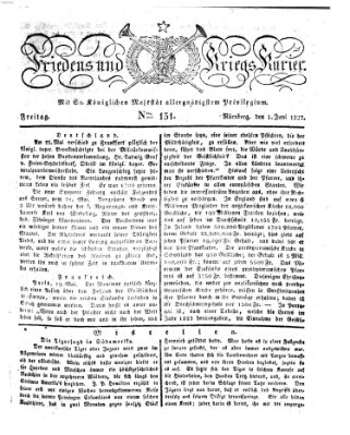 Der Friedens- u. Kriegs-Kurier (Nürnberger Friedens- und Kriegs-Kurier) Freitag 1. Juni 1827