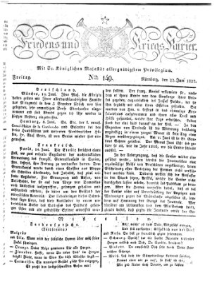 Der Friedens- u. Kriegs-Kurier (Nürnberger Friedens- und Kriegs-Kurier) Freitag 22. Juni 1827