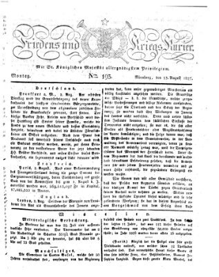 Der Friedens- u. Kriegs-Kurier (Nürnberger Friedens- und Kriegs-Kurier) Montag 13. August 1827